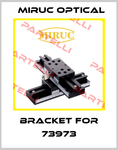 Bracket for 73973 MIRUC optical