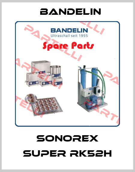 Sonorex Super RK52H Bandelin