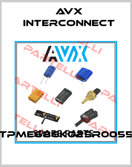 TPME686K025R0055 AVX INTERCONNECT