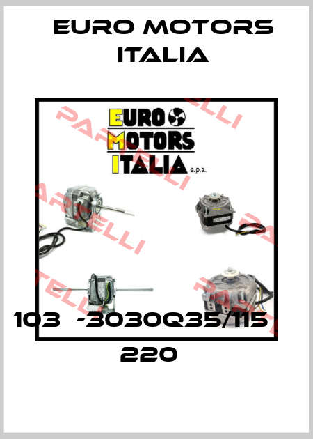 103В-3030Q35/115ВТ 220В Euro Motors Italia