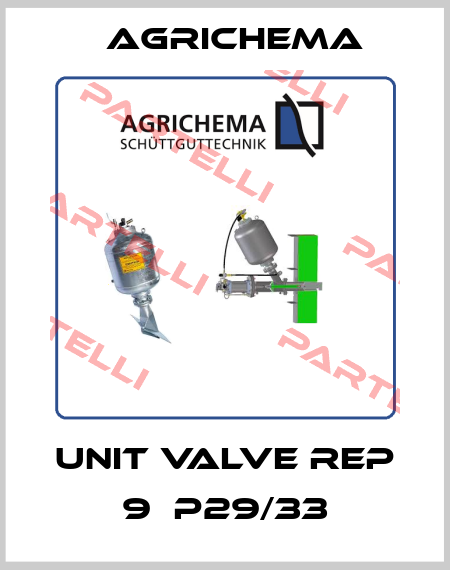 Unit valve rep 9  P29/33 Agrichema