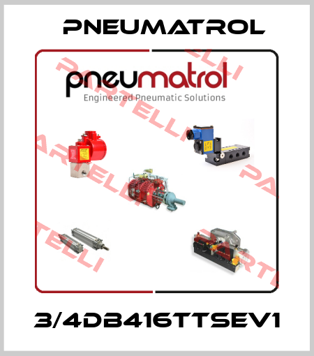 3/4DB416TTSEV1 Pneumatrol