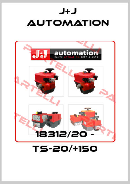 18312/20 - TS-20/+150 J+J Automation
