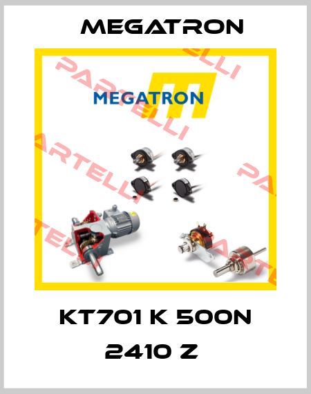 KT701 K 500N 2410 Z  Megatron