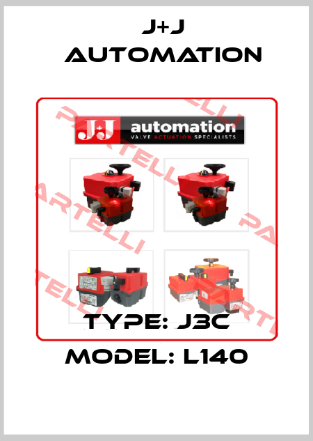 Type: J3C Model: L140 J+J Automation
