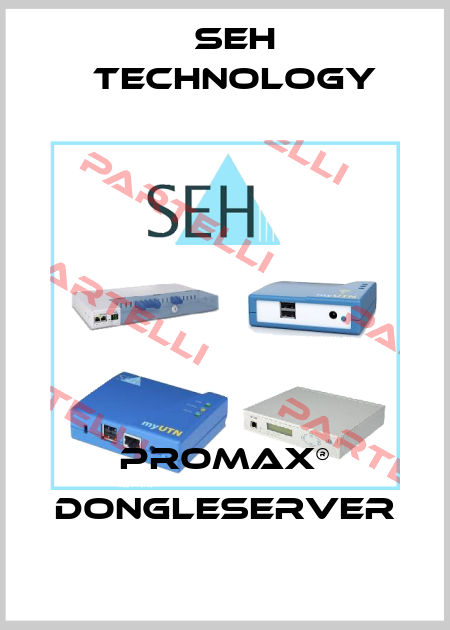 ProMAX® dongleserver SEH Technology