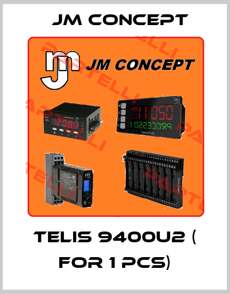 TELIS 9400U2 ( for 1 pcs) JM Concept