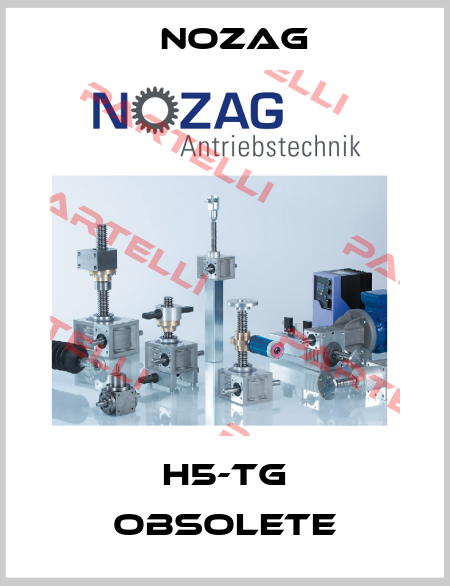 H5-TG obsolete Nozag