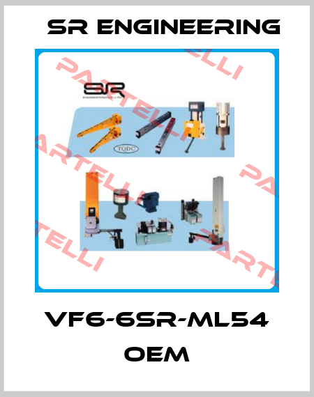 VF6-6SR-ML54 OEM SR Engineering