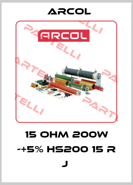 15 OHM 200W -+5% HS200 15 R J  Arcol