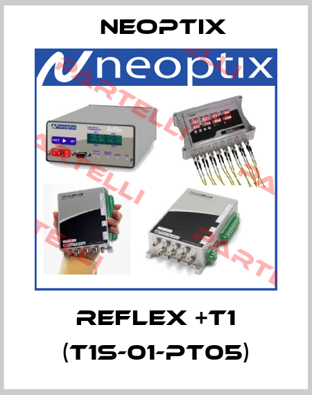 Reflex +T1 (T1S-01-PT05) Neoptix