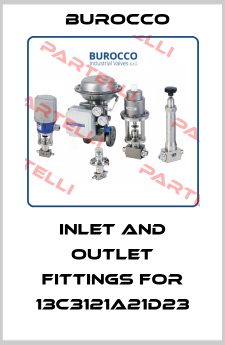 Inlet and outlet fittings for 13C3121A21D23 Burocco