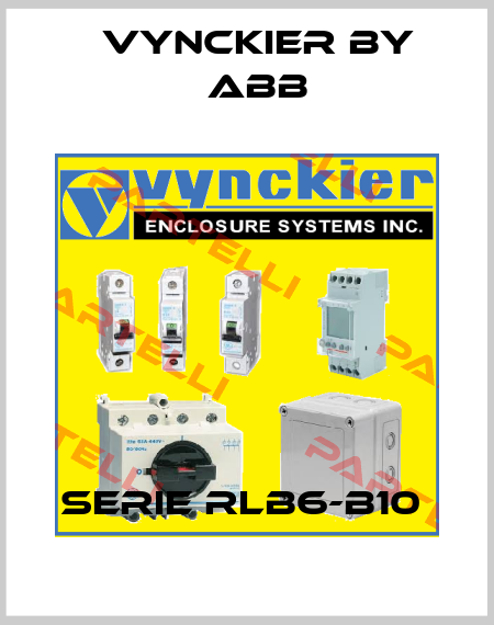 SERIE RLB6-B10  Vynckier by ABB