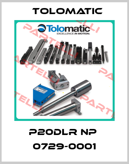 P20DLR NP  0729-0001 Tolomatic