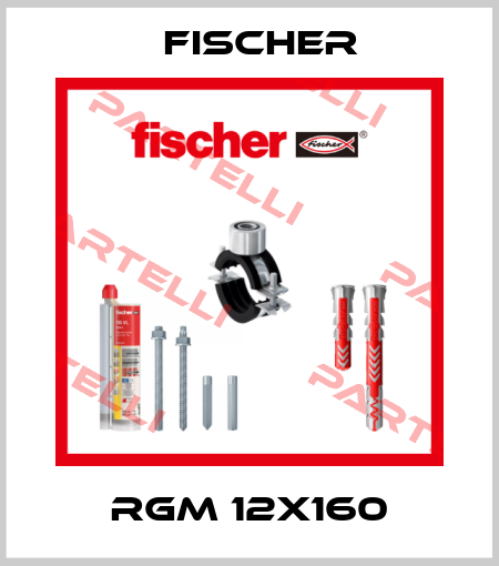 RGM 12x160 Fischer