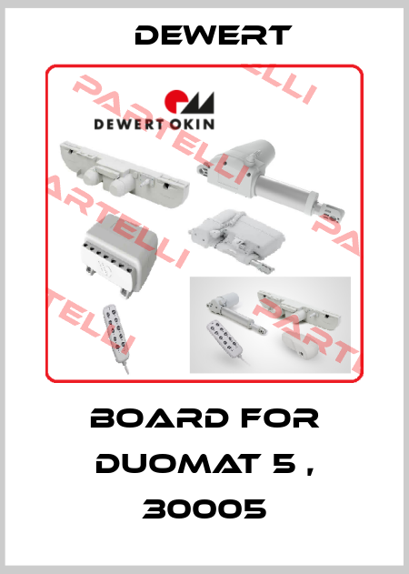 board for DUOMAT 5 , 30005 DEWERT