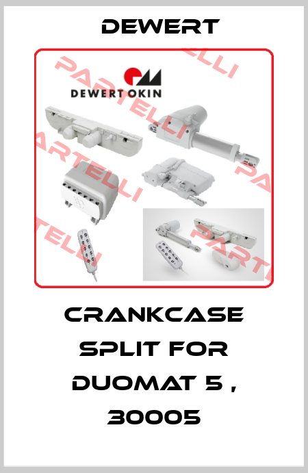 crankcase split for DUOMAT 5 , 30005 DEWERT
