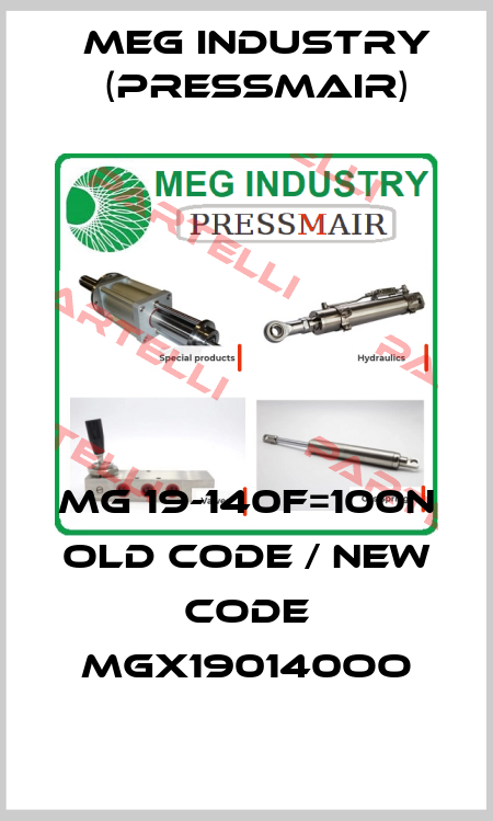MG 19-140F=100N old code / new code MGX190140OO Meg Industry (Pressmair)