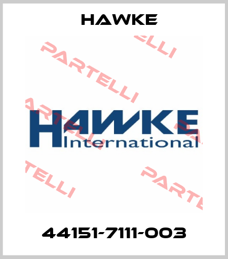 44151-7111-003 Hawke