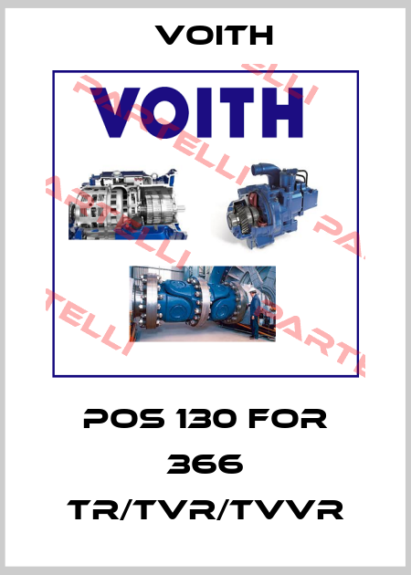 Pos 130 for 366 TR/TVR/TVVR Voith