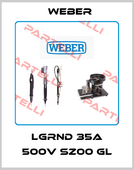 LGRND 35A 500V SZ00 GL Weber