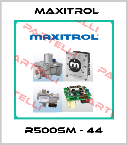 R500SM - 44 Maxitrol