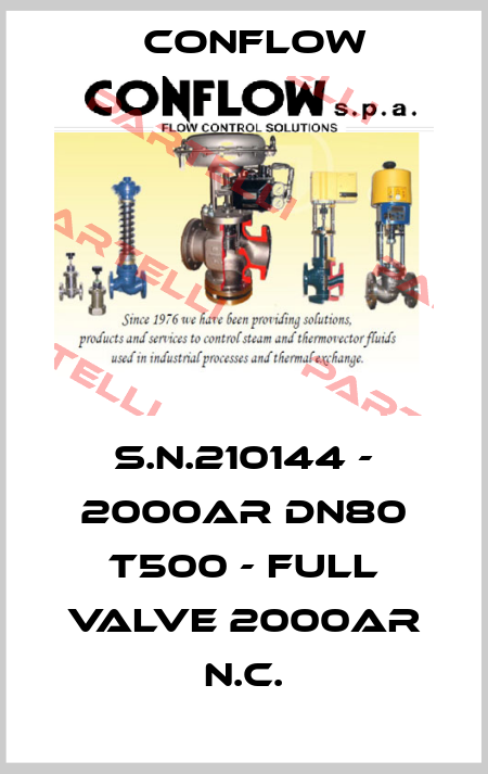 S.N.210144 - 2000AR DN80 T500 - full valve 2000AR N.C. CONFLOW