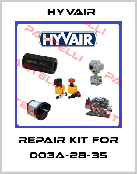 repair kit for D03A-28-35 Hyvair