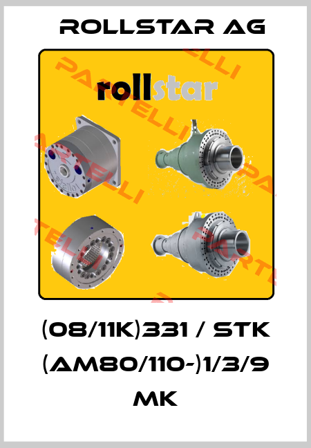 (08/11K)331 / Stk (AM80/110-)1/3/9 MK Rollstar AG