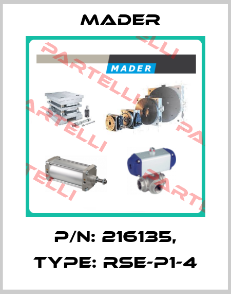 P/N: 216135, Type: RSE-P1-4 Mader