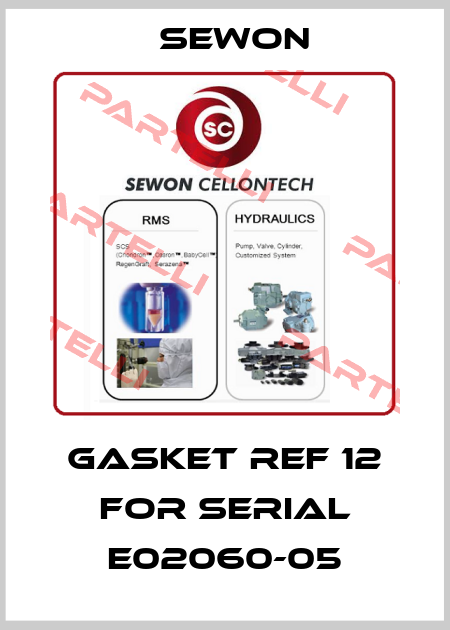 Gasket Ref 12 for Serial E02060-05 Sewon