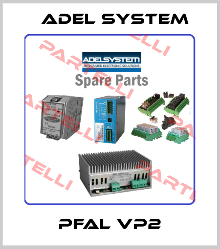 PFAL VP2 ADEL System