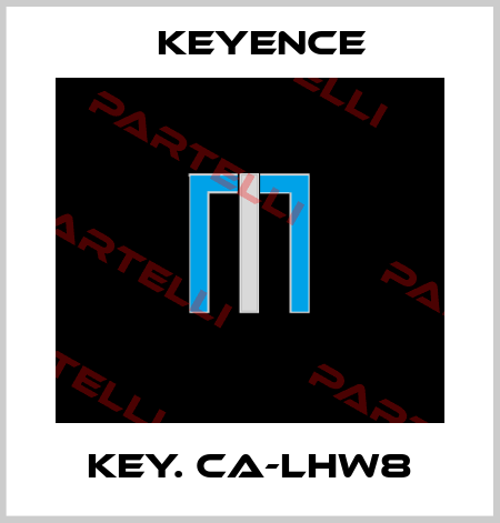 KEY. CA-LHW8 Keyence