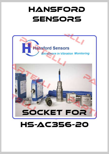 socket for HS-AC356-20 Hansford Sensors