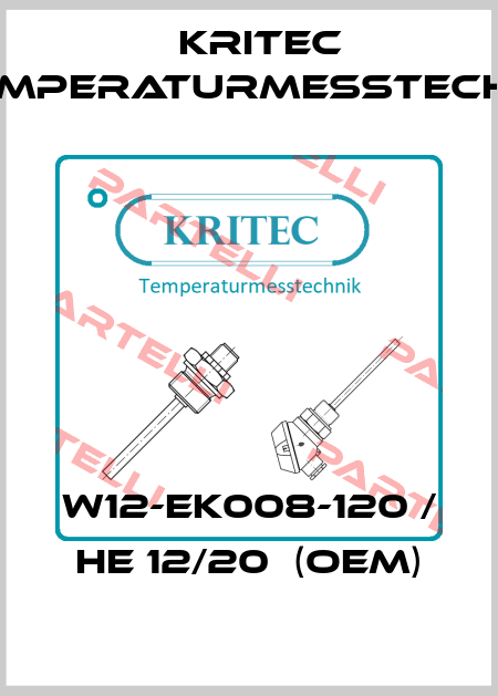 W12-EK008-120 / HE 12/20  (OEM) Kritec Temperaturmesstechnik