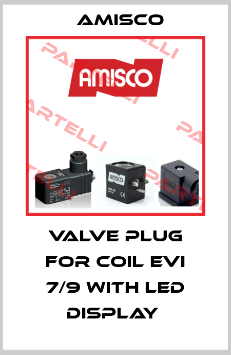 valve plug for coil EVI 7/9 with led display  Amisco