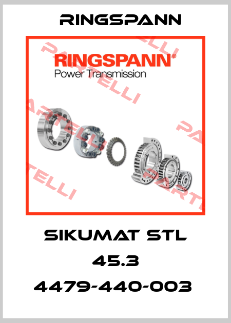 SIKUMAT STL 45.3 4479-440-003  Ringspann