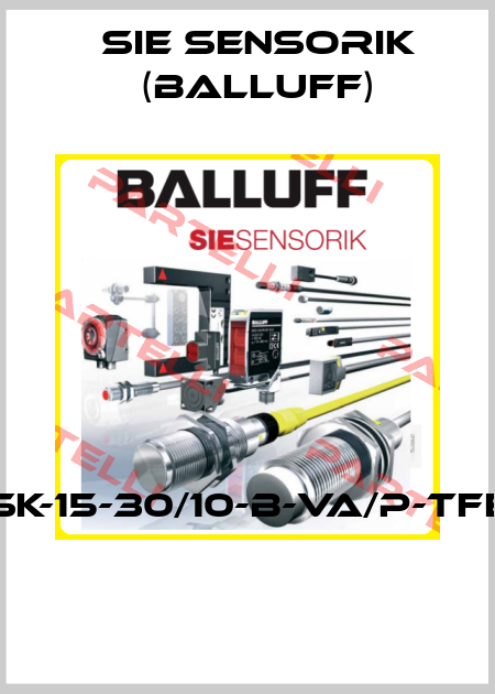 SK-15-30/10-B-VA/P-TFE  Sie Sensorik (Balluff)
