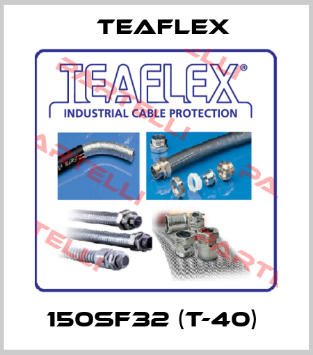 150SF32 (T-40)  Teaflex