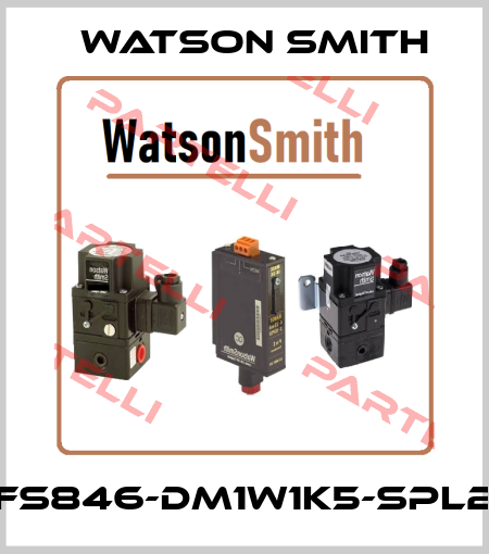 FS846-DM1W1K5-SPL2 Watson Smith