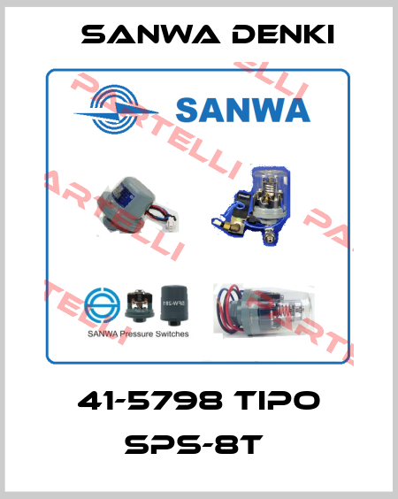   41-5798 tipo SPS-8T  Sanwa Denki