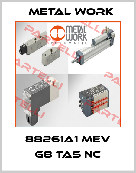 88261A1 MEV G8 TAS NC Metal Work