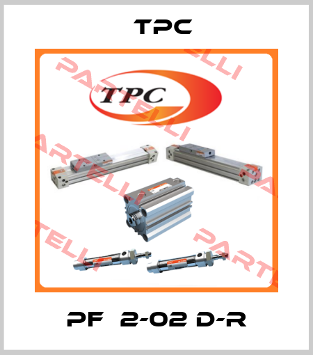 PF  2-02 D-R TPC