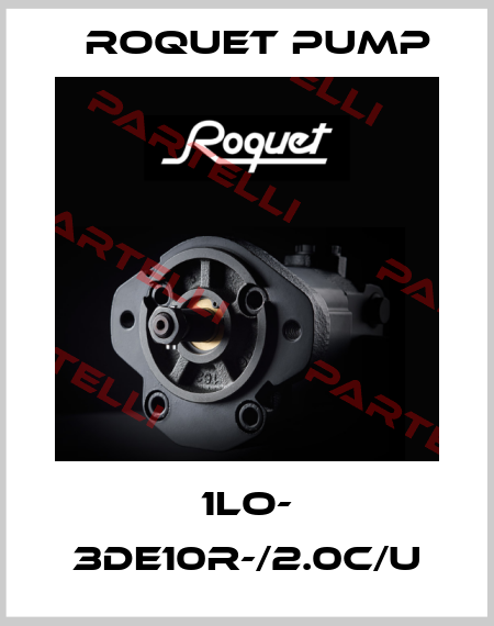 1LO- 3DE10R-/2.0c/U Roquet pump