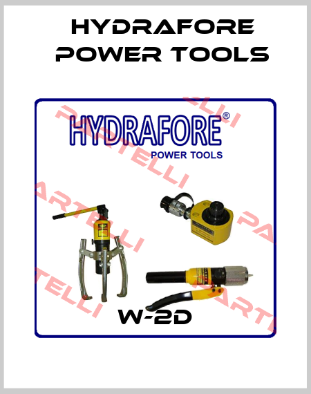 W-2D Hydrafore Power Tools
