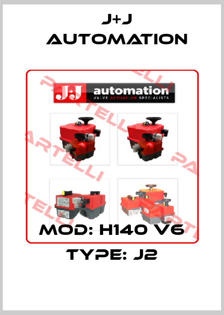 Mod: H140 V6 Type: J2 J+J Automation