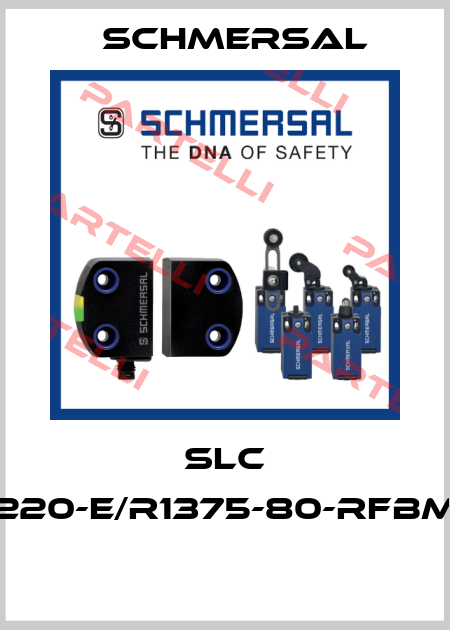 SLC 220-E/R1375-80-RFBM  Schmersal