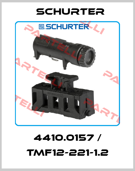4410.0157 / TMF12-221-1.2 Schurter