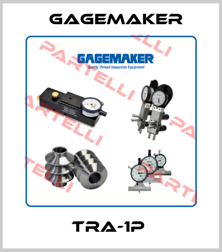 TRA-1P  Gagemaker