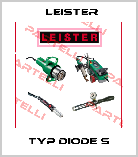 Typ Diode S Leister